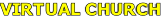 VIRTUAL CHURCH