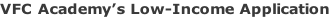 VFC Academy’s Low-Income Application